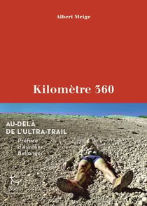 Kilomètre 360 : Au-delà de l'ultra-Trail