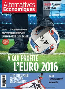 Alternatives économiques n.358 : à qui profite l'Euro 2016