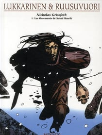Nicholas Grisefoth Tome 1 - les ossements de Saint Henrik