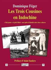 Les Trois Cousines en Indochine : « Mal jaune » et piété filiale : une quête d'identité entre deux cultures