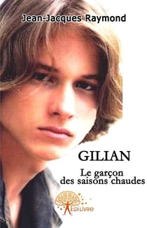 Gilian, le garcon des saisons chaudes