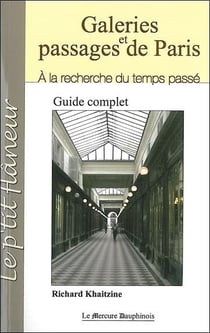 Galeries et passages de Paris - à la recherche du temps passé