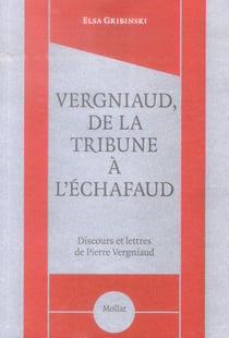 Vergniaud, de la tribune à l'échafaud