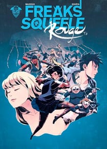 Freaks' Squeele Rouge - Tome 2 - Ma Douce Enfant