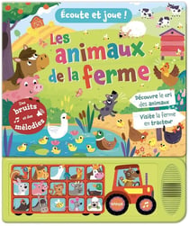 Écoute et joue ! : les animaux de la ferme