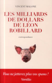 Les milliards de dollars de léon robillard