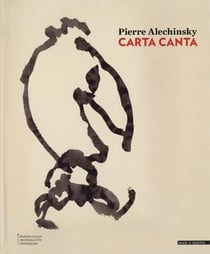 Pierre Alechinsky : les oeuvres de papier