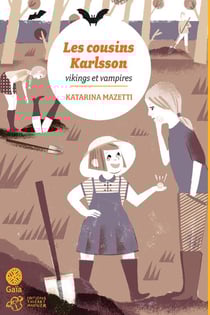 Les cousins Karlsson Tome 3 : vikings et vampires - coédition Gaïa