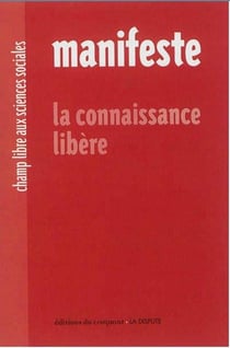 Manifeste - la connaissance libère - champ libre aux sciences sociales