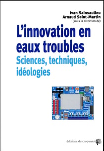 L'innovation en eau trouble - sciences techniques idéologies