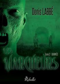 Les marcheurs - 2 - damnes