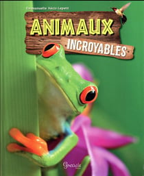 Animaux incroyables