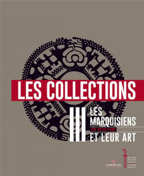 Les marquisiens et leur art t3 - les collections