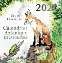Calendrier botanique de la sorciere 2021 (édition 2021)