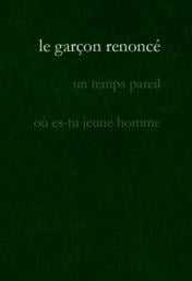 Le garçon renoncé (2e édition)