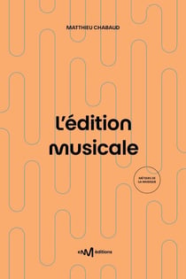 L'édition musicale (3e édition)