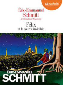 Félix et la source invisible