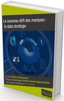 Le nouveau défi des marques - la data stratégie