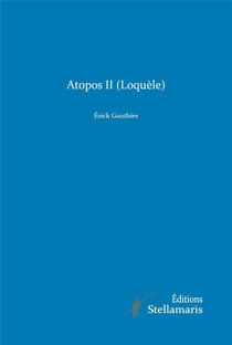 Atopos II (Loquèle)