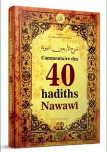Commentaire des 40 hadiths nawawi