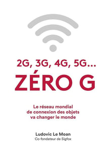 2G, 3G, 4G, 5G... zéroG