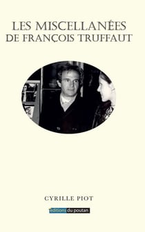 Les Miscellanées de François Truffaut