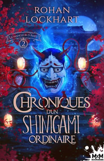 Chroniques d'un shinigami ordinaire Tome 2 - le mangeur d'âmes