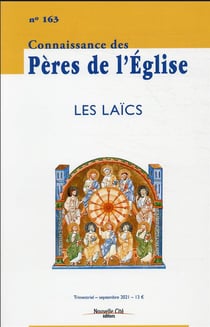 Connaissance des Pères de l'Eglise n.163 : les laïcs