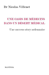 Une oasis de médecins dans un désert médical : Une success story ardennaise