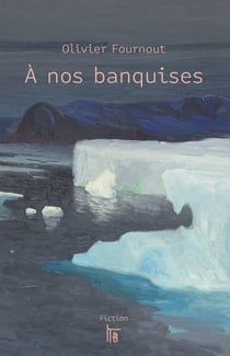 À nos banquises