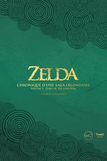 Zelda : Chronique d'une saga légendaire Volume 3 : Tears of the kingdom