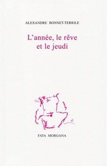 L'année, le rêve et le jeudi
