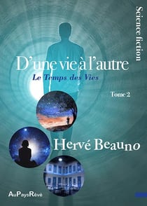 D'une vie à l'autre t.2 - le temps des vies