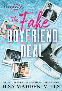 The Fake Boyfriend Deal : Edition Française de Boyfriend Bargain