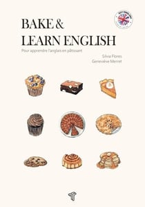 Bake & learn english : Pour apprendre l'anglais en pâtissant