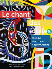 Le chant des étoiles : Dialogue entre Jean Lurcat et Speedy Graphito