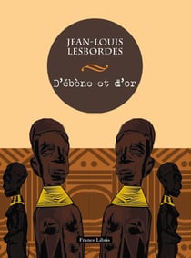 D'ébène et d'or