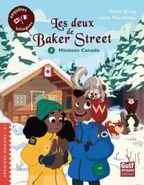 Les deux de Baker Street Tome 3 : missions Canada