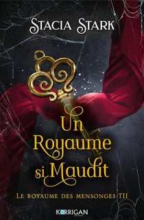 Le royaume des mensonges Tome 2 : Un royaume si maudit