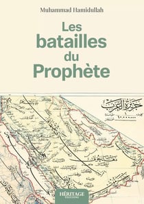 Les batailles du Prophète