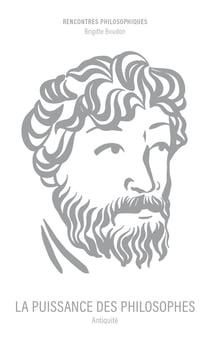 La Puissance des philosophes : Antiquité