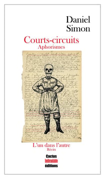 Courts-circuits, Aphorismes