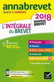 Annabrevet : l'intégrale du nouveau brevet - 3e (édition 2018)