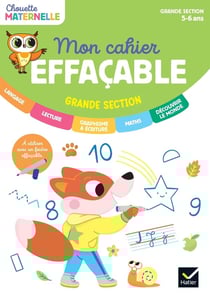 Chouette maternelle : Mon cahier effaçable - Grande Section