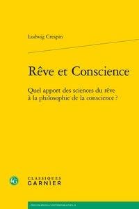 Rêve et conscience - quel apport des sciences du rêve à la philosophie de la conscience ?