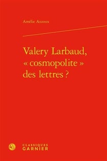 Valery Larbaud, « cosmopolite » des lettres ?
