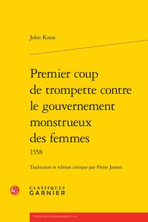 Premier coup de trompette contre le gouvernement monstrueux des femmes : 1558