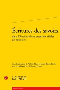 Écritures des savoirs dans l'Antiquité aux premiers siècles de notre ère
