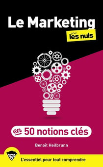 50 notions clés de marketing pour les nuls (2e édition)