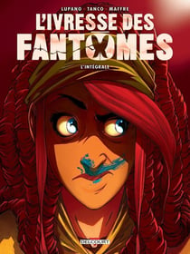 L'ivresse des fantômes : Intégrale Tomes 1 à 3